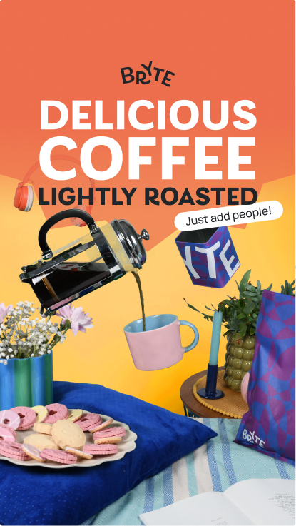 Bryte cosy indoor scene with French press pouring coffee, biscuits and flowers under ‘Delicious Coffee Lightly Roasted’ headline.